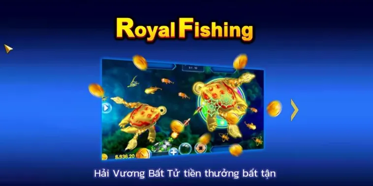 Khám Phá Cách Chơi Bắn Cá Royal Fishing Hiệu Quả Tại B52Club Hấp Dẫn